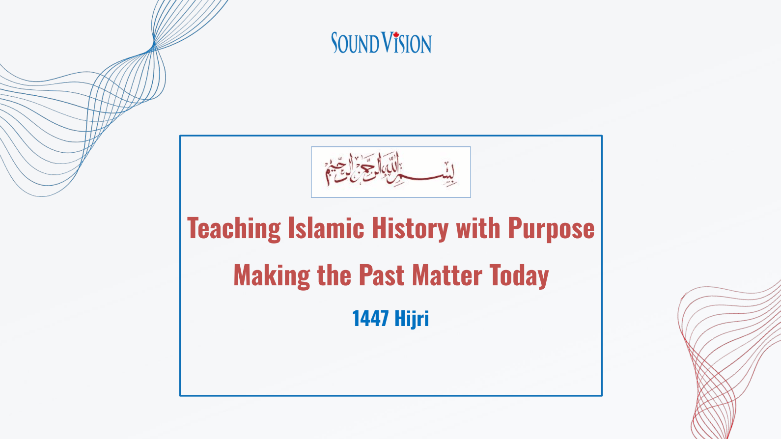 Teaching Islamic History with Purpose